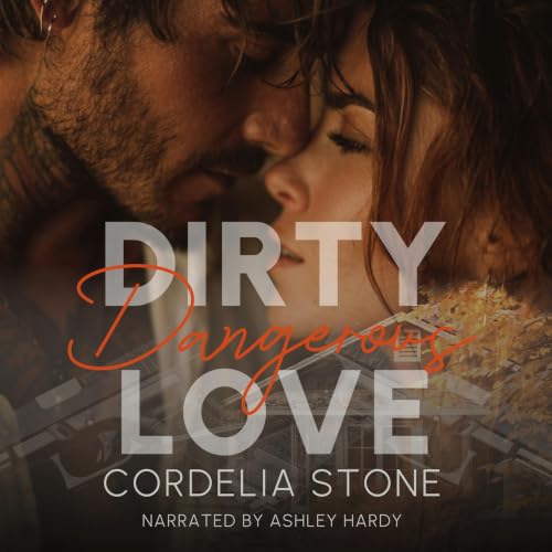 Cover of Dirty Dangerous Love