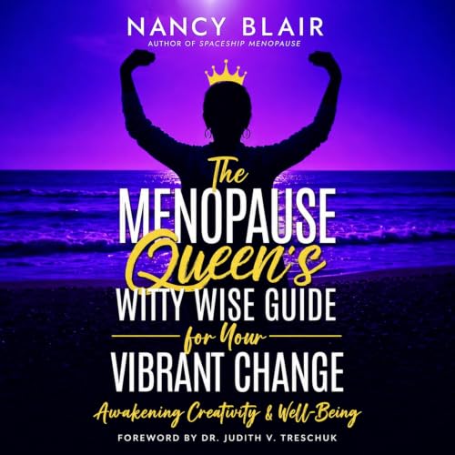 Cover of The Menopause Queen's Witty Wise Guide for Your Vibrant Change