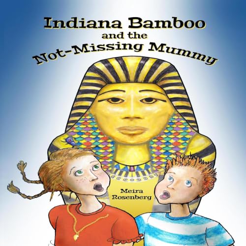 Cover of Indiana Bamboo and the Not-Missing Mummy
