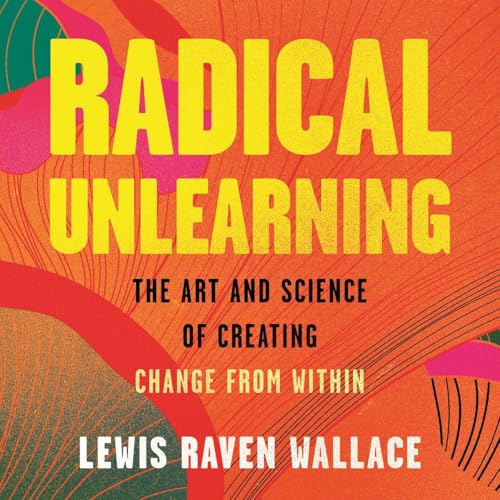 Cover of Radical Unlearning