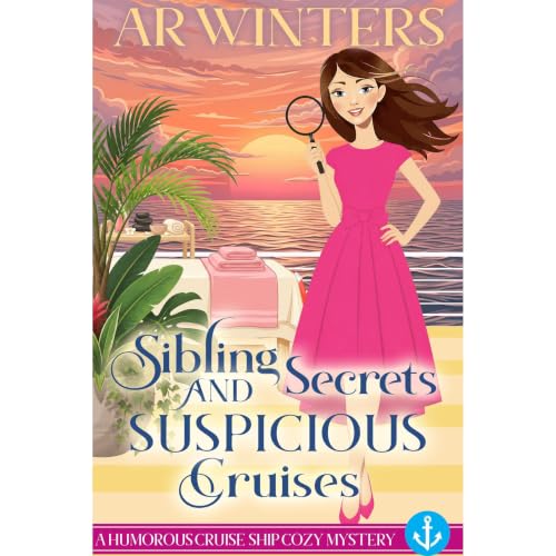 Cover of Sibling Secrets and Suspicious Cruises