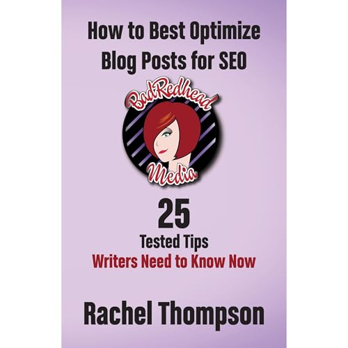 Cover of BadRedhead Media: How to Best Optimize Blog Posts for SEO