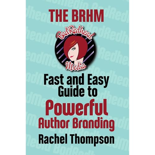 Cover of The Bad RedHead Media Fast and Easy Guide to Powerful Author Branding
