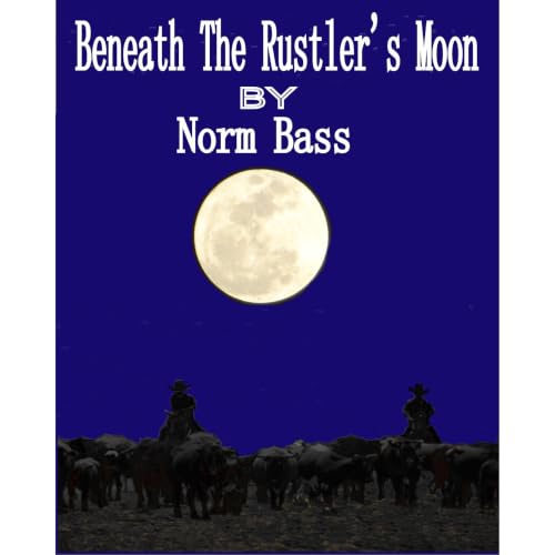 Cover of Beneath The Rustler's Moon