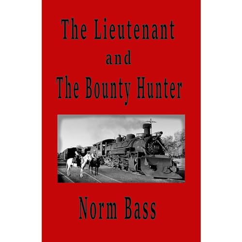 Cover of The Lieutenant and The Bounty Hunter