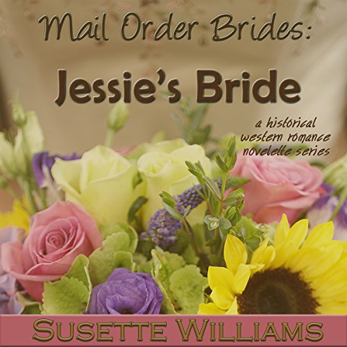Cover of Mail Order Brides: Jessie's Bride