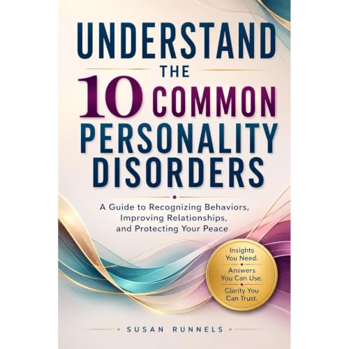 Cover of Understand the 10 Common Personality Disorders
