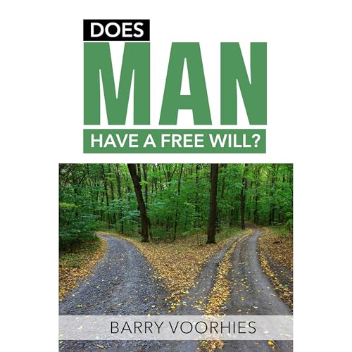 Cover of Does Man Have A Freewill?