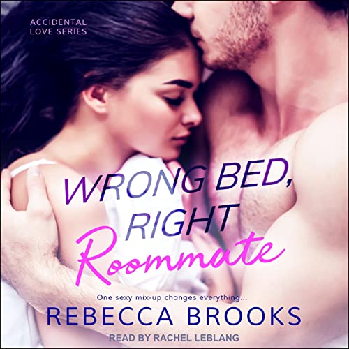 Cover of Wrong Bed, Right Roommate