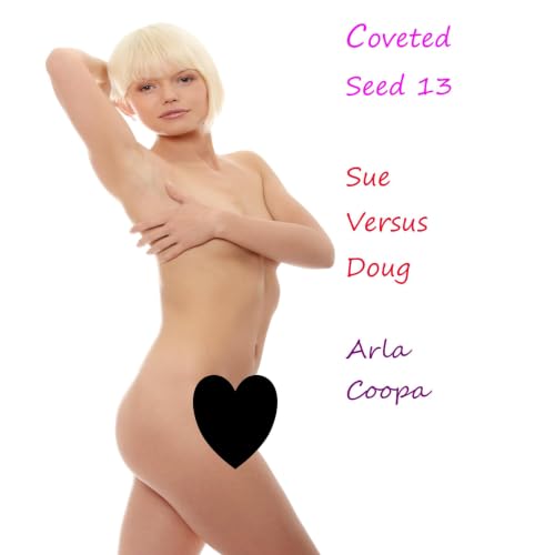 Cover of Coveted Seed 13