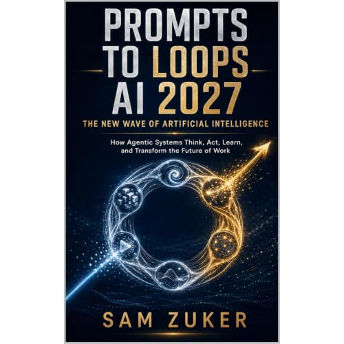 Cover of PROMPTS TO LOOPS AI 2027