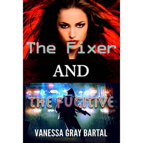 Cover of The Fixer and The Fugitive