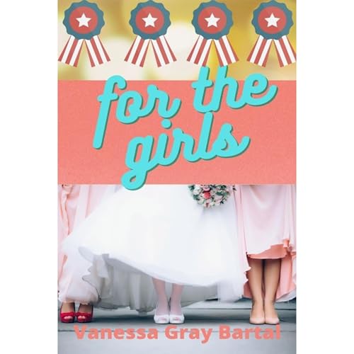 Cover of For the Girls