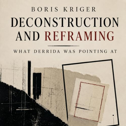 Cover of Deconstruction and Reframing