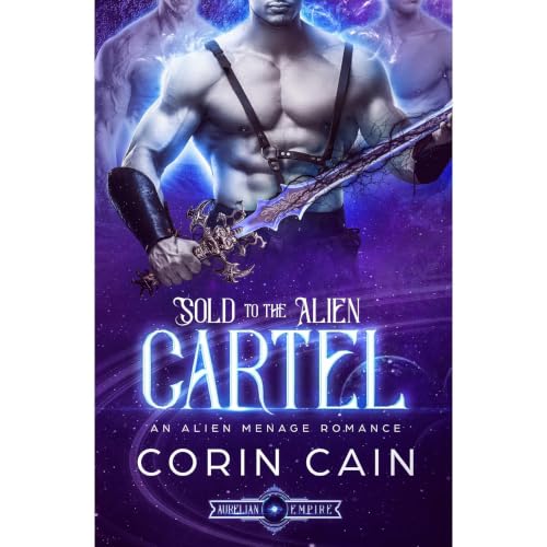 Cover of Sold to the Alien Cartel