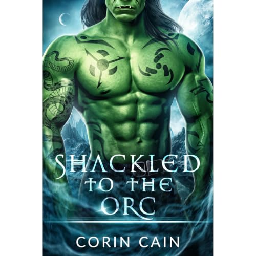 Cover of Shackled to the Orc