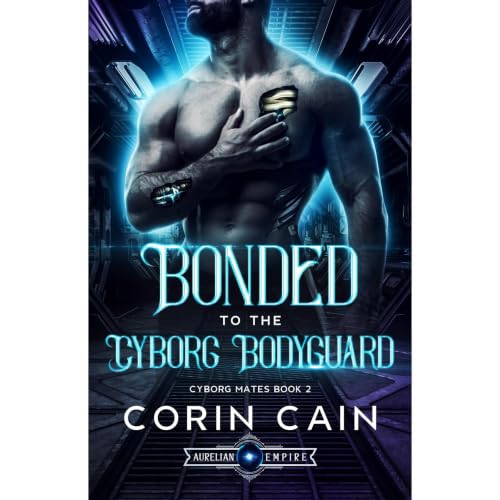 Cover of Bonded to the Cyborg Bodyguard