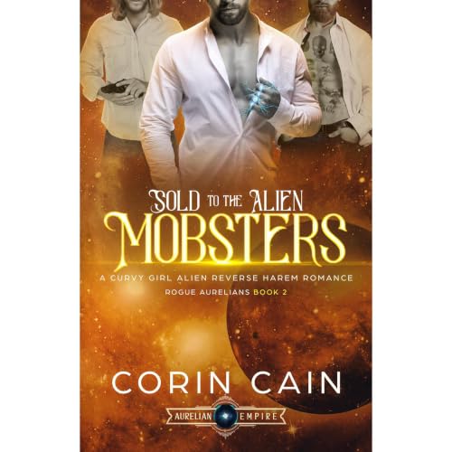 Cover of Sold to the Alien Mobsters