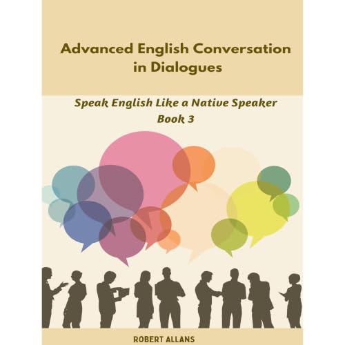 Cover of Advanced English Conversation in Dialogues (Book: 3)