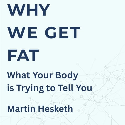 Cover of Why We Get Fat