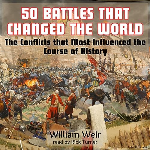 Cover of 50 Battles That Changed the World