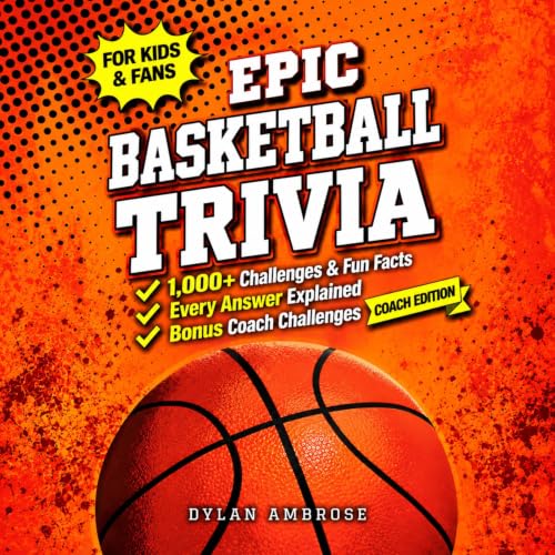 Cover of Epic Basketball Trivia for Kids & Fans