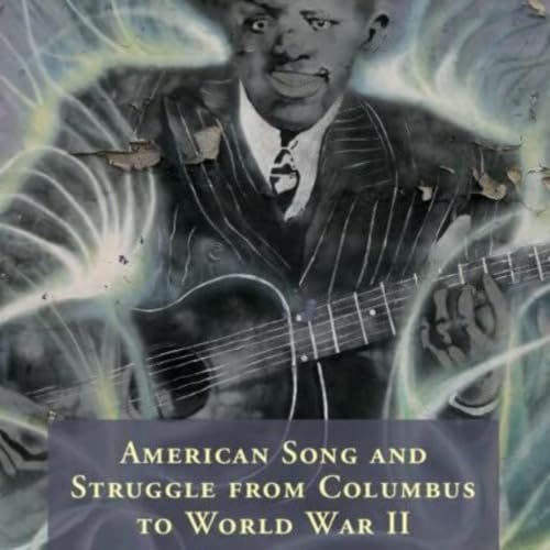 Cover of American Song and Struggle from Columbus to World War 2