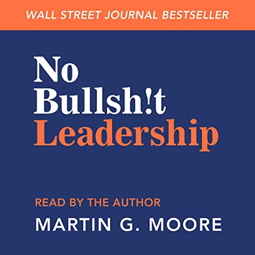 Cover of No Bullsh!t Leadership