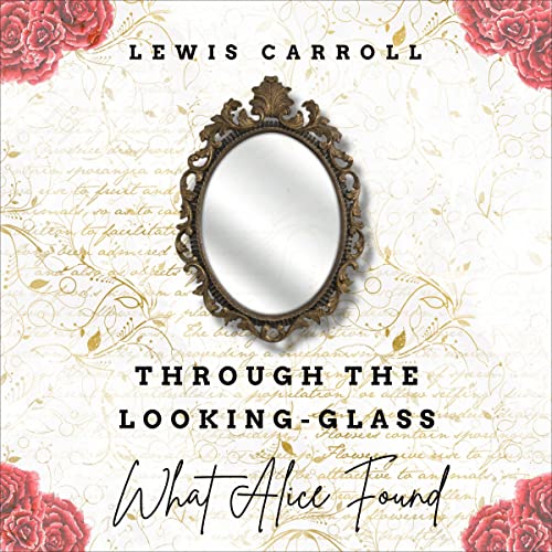 Cover of Through the Looking-Glass and What Alice Found