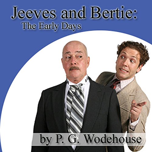 Cover of Jeeves and Bertie: The Early Days
