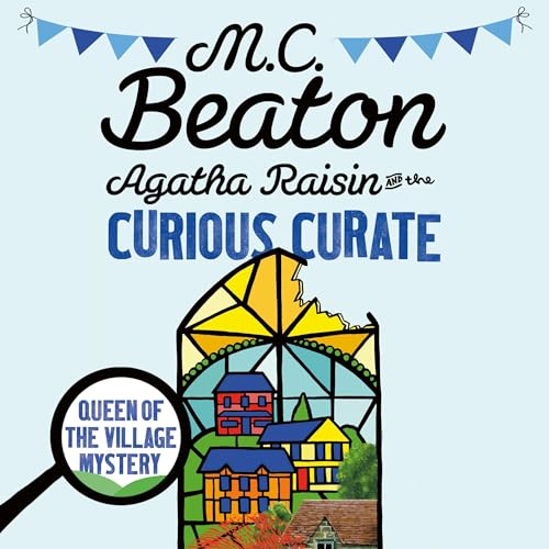 Cover of Agatha Raisin and the Curious Curate