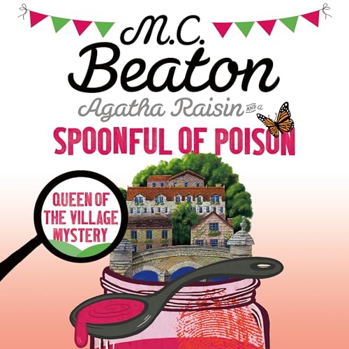 Cover of Agatha Raisin and a Spoonful of Poison