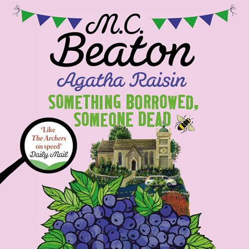 Cover of Agatha Raisin: Something Borrowed, Someone Dead