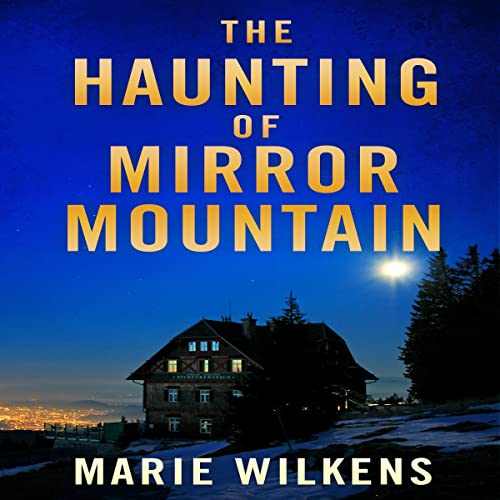 Cover of The Haunting of Mirror Mountain