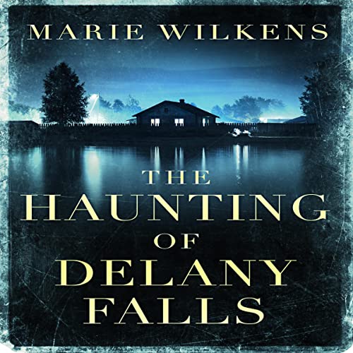 Cover of The Haunting of Delany Falls