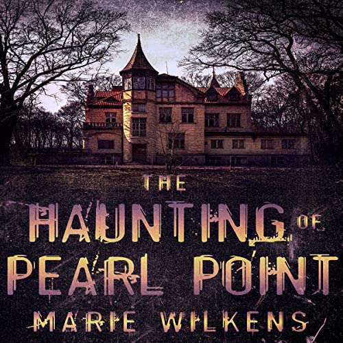 Cover of The Haunting of Pearl Point