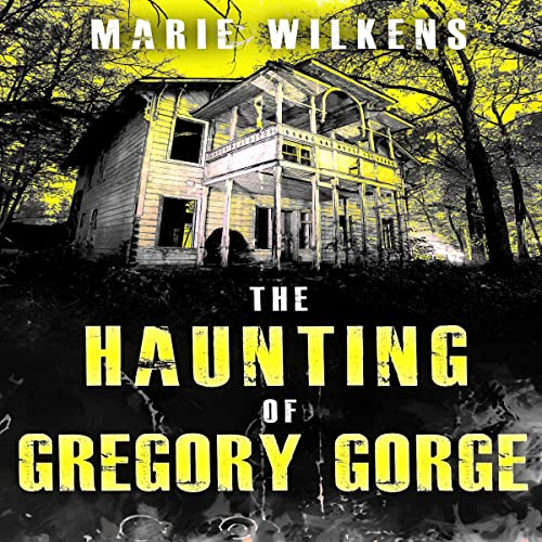 Cover of The Haunting of Gregory Gorge