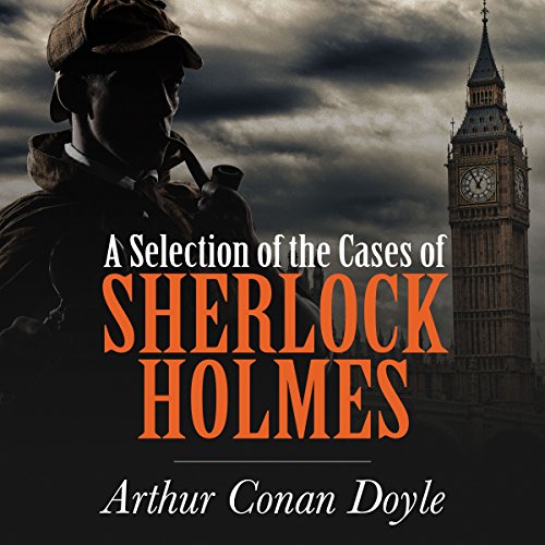 Cover of A Selection of the Cases of Sherlock Holmes