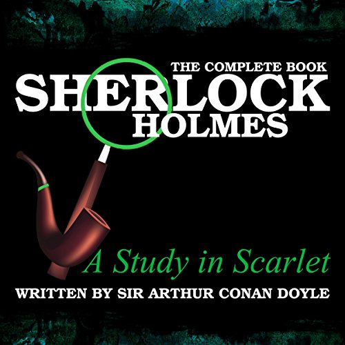 Cover of Sherlock Holmes: The Complete Book - A Study in Scarlet