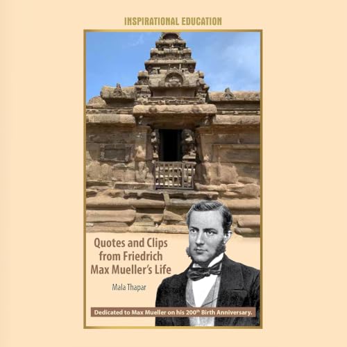 Cover of Quotes and Clips from Friedrich Max Mueller’s Life