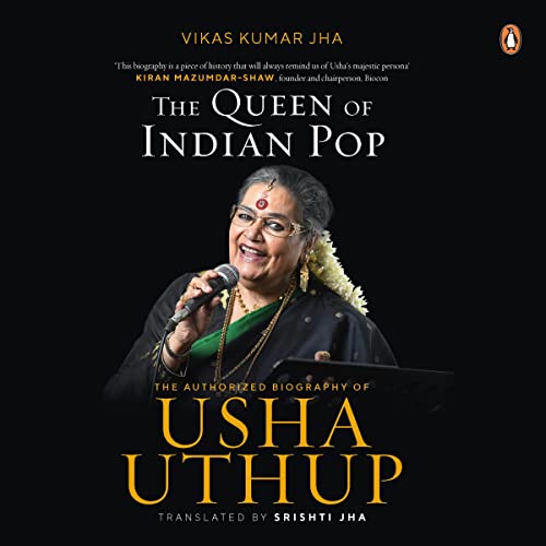 Cover of The Queen of Indian Pop: The Authorised Biography of Usha Uthup