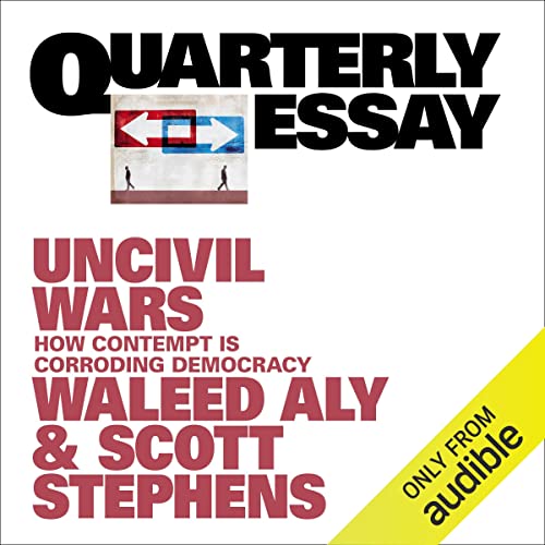 Cover of Quarterly Essay 87: Uncivil Wars