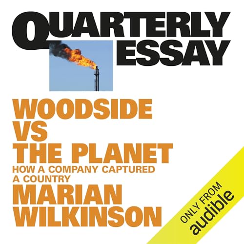 Cover of Quarterly Essay 99: Woodside vs The Planet