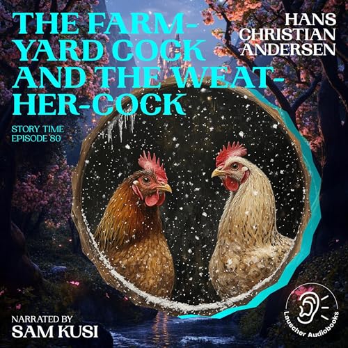 Cover of The Farm-Yard Cock and the Weather-Cock