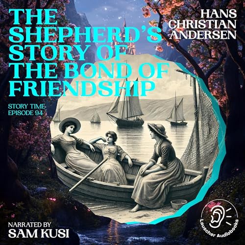 Cover of The Shepherd's Story of the Bond of Friendship