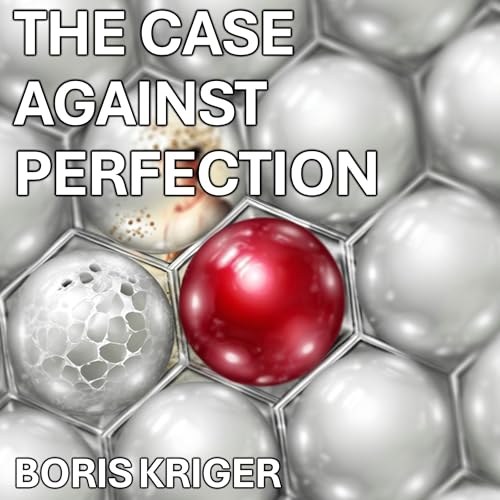 Cover of The Case Against Perfection