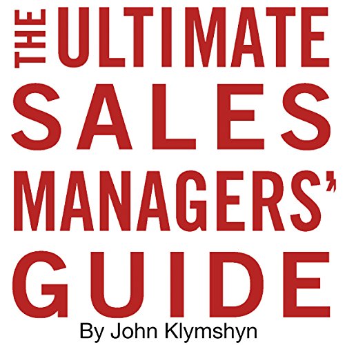 Cover of The Ultimate Sales Managers' Guide