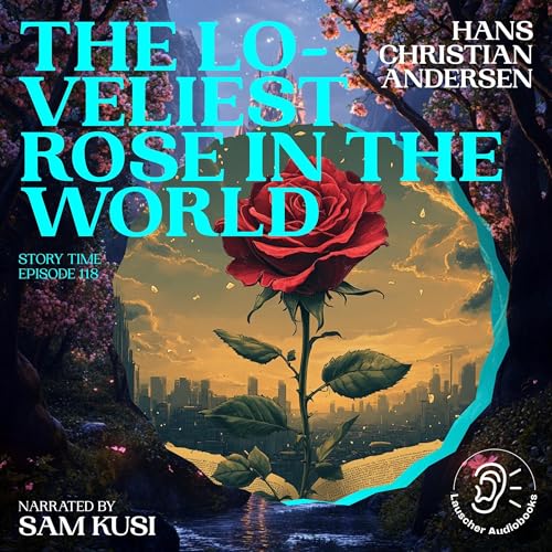 Cover of The Loveliest Rose in the World