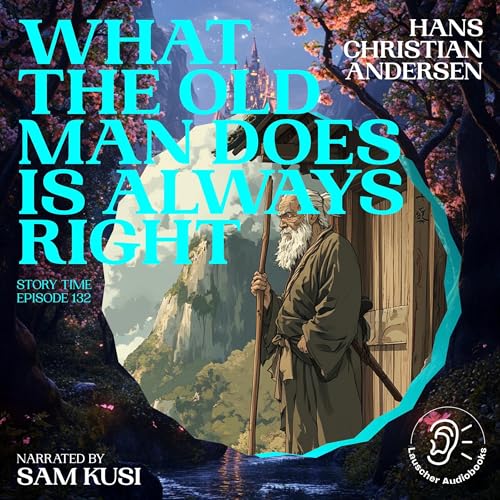 Cover of What the Old Man Does Is Always Right