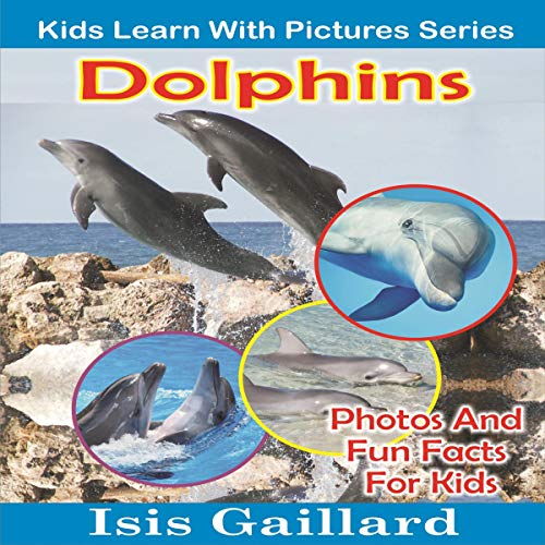 Cover of Dolphins: Photos and Fun Facts for Kids